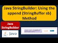 Java StringBuilder: Using the append(StringBuffer sb) Method | Java Tutorial