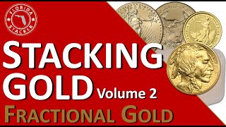 Fractional Gold Coins - A Great Way to Start Stacking Gold \u0026 Diversify Your Silver Stack