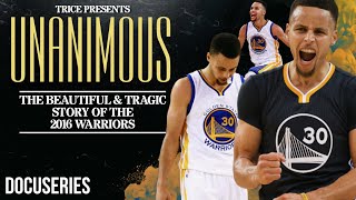 Unanimous | The Beautiful & Tragic Story of the 2016 Warriors | Stephen Curry Docuseries