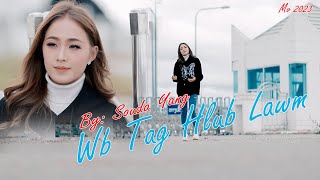 wb tag hlub lawm - souda yang - nkauj tawm tshiab