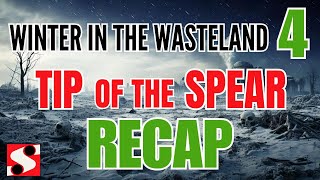 Winter in the Wasteland 4 Recap - Tip of the Spear #witw4