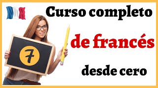 APRENDER FRANCÉS DESDE CERO FÁCIL Y RÁPIDO | curso completo de francés para PRINCIPIANTES - curso 7