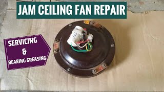 How to repair jam ceiling fan | ceiling fan servicing | How to clean & grease ceiling fan bearings