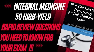50 Rapid Review EOR Questions For Internal Medicine Exam!