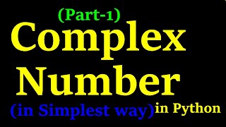 05. Complex Number in Python (Part-1) with notes