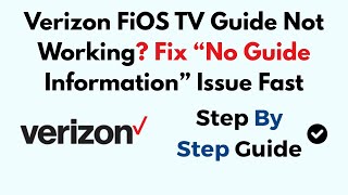 Verizon FiOS TV Guide Not Working? Fix “No Guide Information” Issue Fast