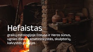 Hefaistas - graikų mitologijoje ugnies dievas