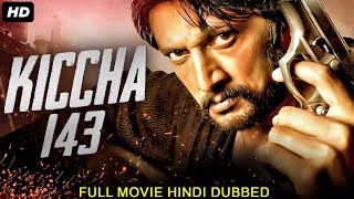 KICCHA 143 - Sudeep Ki Blockbuster Hindi Dubbed Full Action Romantic Movie | Rekha V. | South Movie