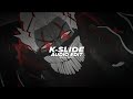 k-slide - kordhell x 2ke x 808iuli [edit audio]