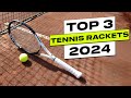 Top 3 BEST Tennis Rackets in 2024