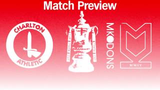 FA CUP MATCH PREVIEW | Charlton Athletic vs Milton Keynes Dons