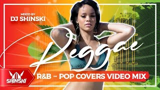 Best Reggae R&B Pop Covers Lovers Rock Mix [Rihanna, Usher, Beyonce, Ed Sheeran, Jah Cure, Bruno Ma]
