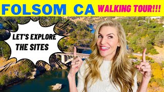 Must watch... FOLSOM CA- WALKING TOUR  let's explore FOLSOM!