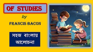 Of Studies || Line by Line Explanation (Bengali) || Class 11 || Second Semester