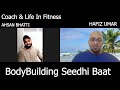 Ahsan Bhatti & BodyBuilding Seedhi Baat | Coming Soon