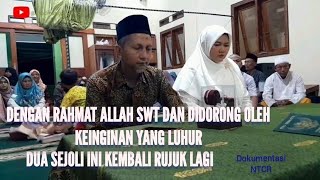 Dua Sejoli Kembali Rujuk [ Prosesi Rujuk ] @modinanom_official