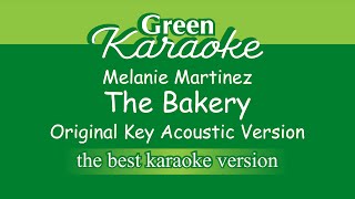 Melanie Martinez - The Bakery (Karaoke - Acoustic Version)