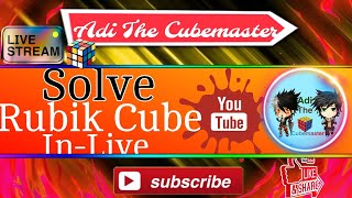 Adi The CubeMaster is live Solving The Rubik cube