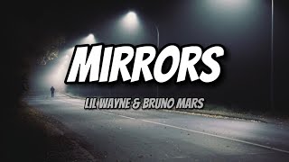 Lil Wayne - Mirrors feat. Bruno Mars (Lyrics)