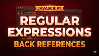 JavaScript Regular Expressions — Lesson 08: Backreferences