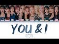 IZ*ONE (아이즈원) - YOU & I (Color Coded Lyrics Han/Rom/Eng/가사)