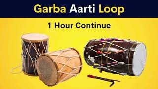 Garba Aarti Loop | 1 Hour Continue