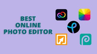 5 Best Online Photo Editor