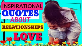 Relationships qoutes Inspirational Quotes About Relationship &, Love
