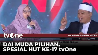 [FULL] Da'i Muda Pilihan HUT Ke-17 tvOne, 15 Februari 2025