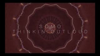 Ed Sheeran - Thinkin' Out Loud (Rendition) by SoMo