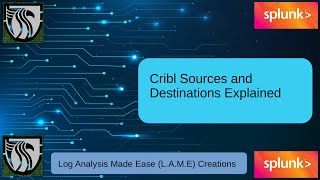 Cribl Log Stream Tutorials Destinations and Sources Explained