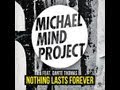 Michael Mind Project feat. Dante Thomas - Nothing Lasts Forever - Lyrics (HD)