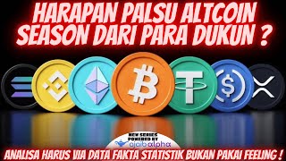 CRYPTO ALTCOIN SEASON HARAPAN PALSU UNTUK DUKUN JUALAN ? BONGKAR DATA FAKTUAL ! #SEMUABISA DI AJAIB