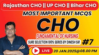 CHO 2025 Online Class | FUNDAMENTAL OF NURSING | Sure Selectionseries #07 || Classes FOR NORCET 2025