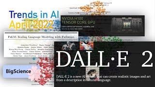 Trends in AI — April 2022: DALL·E, Pathways, PaLM... + Generative Language Models Demo