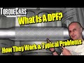 What is a DPF? How do DPF's work? & Typical DPF Problems