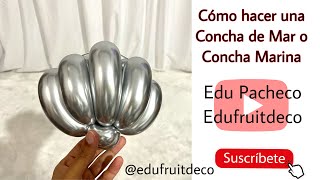 CÓMO HACER UNA CONCHA DE MAR / Concha Marina / Accesorio Del Mar para Bouquets de Globos / Globo 260