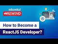 How to become a ReactJS Developer  | ReactJS Roadmap for Developers | ReactJS Training | Edureka
