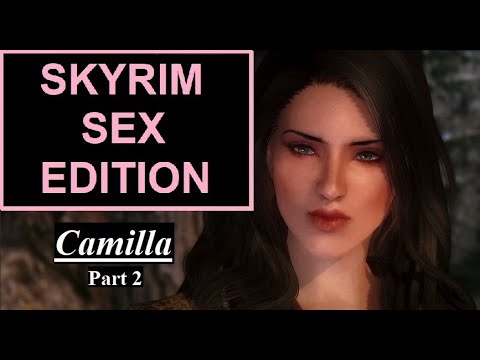 Sex in Skyrim - Seducing Camilla (Part 2 Finale)