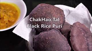 ChakHao Tal,  Black Rice Puri,  Manipuri version.