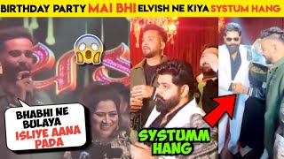 SYSTUMM😱- Elvish yadav systumm hang in birthday party,Elvish yadav meetup update,elvish yadav news