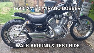 Yamaha XV535 Virago Bobber. First walk around \u0026 test ride.