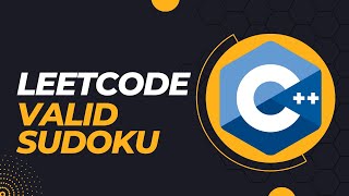 LeetCode - Valid Sudoku - C++ Coding Interview