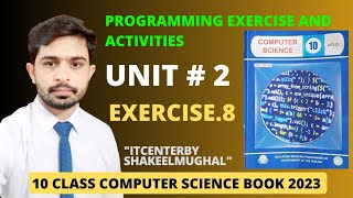Exercise.8 | unit 2 | Programming Exercise | 10 class computer science book 2023.