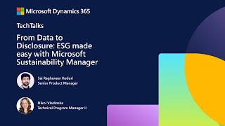 From Data to Disclosure ESG made easy with Microsoft Sustainability Manager | FastTrack TechTalk