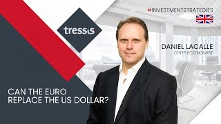 Can the euro replace the US dollar? | Tressis