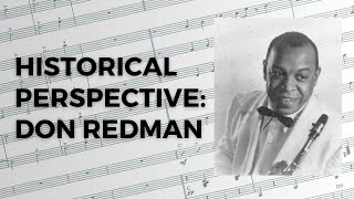 Historical Perspective: Don Redman