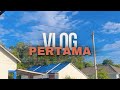 VLOG PERTAMA SAYDA SB