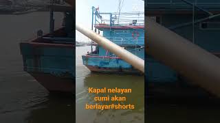 kapal nelayan cumi akan berlayar#shorts