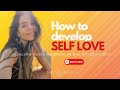 How do you develop SELF LOVE? || Overcoming Eating Disorders